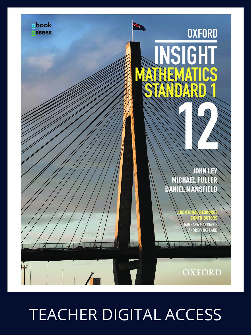 Oxford Insight Mathematics Standard 1 Year 12 Teacher obook (Annual Sub)