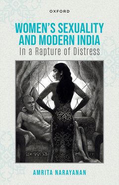 Picture of Women Sexuality and Modern India In A Rapture of Distress