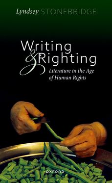 Picture of Writing and Righting Literature in the Age of Human Rights