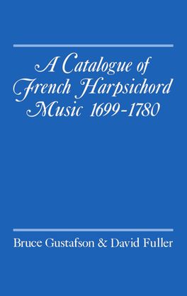 Picture of A Catalogue of French Harpsichord Music 1699-1780