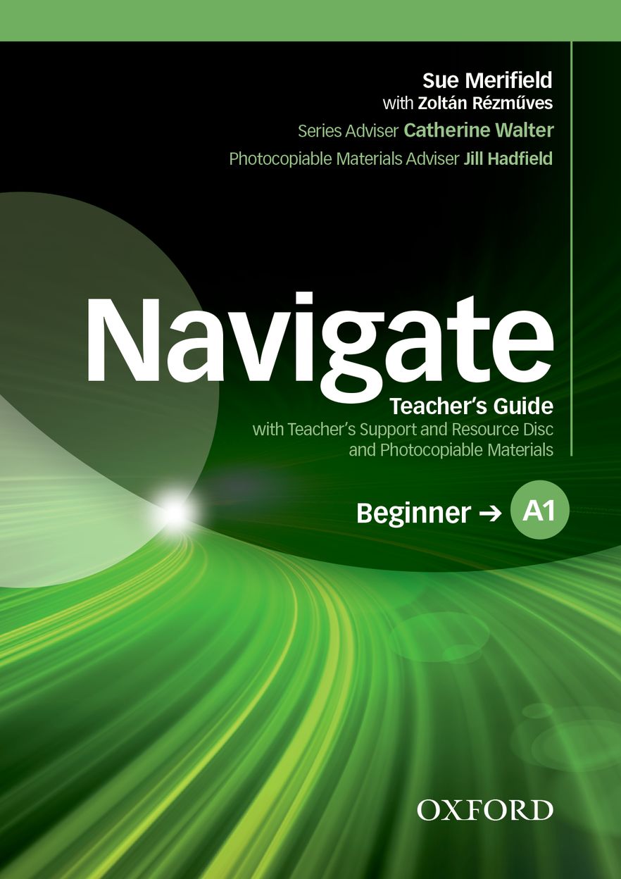 Navigate Beginner Teacher's Book and Teacher's Resource Disc Pack