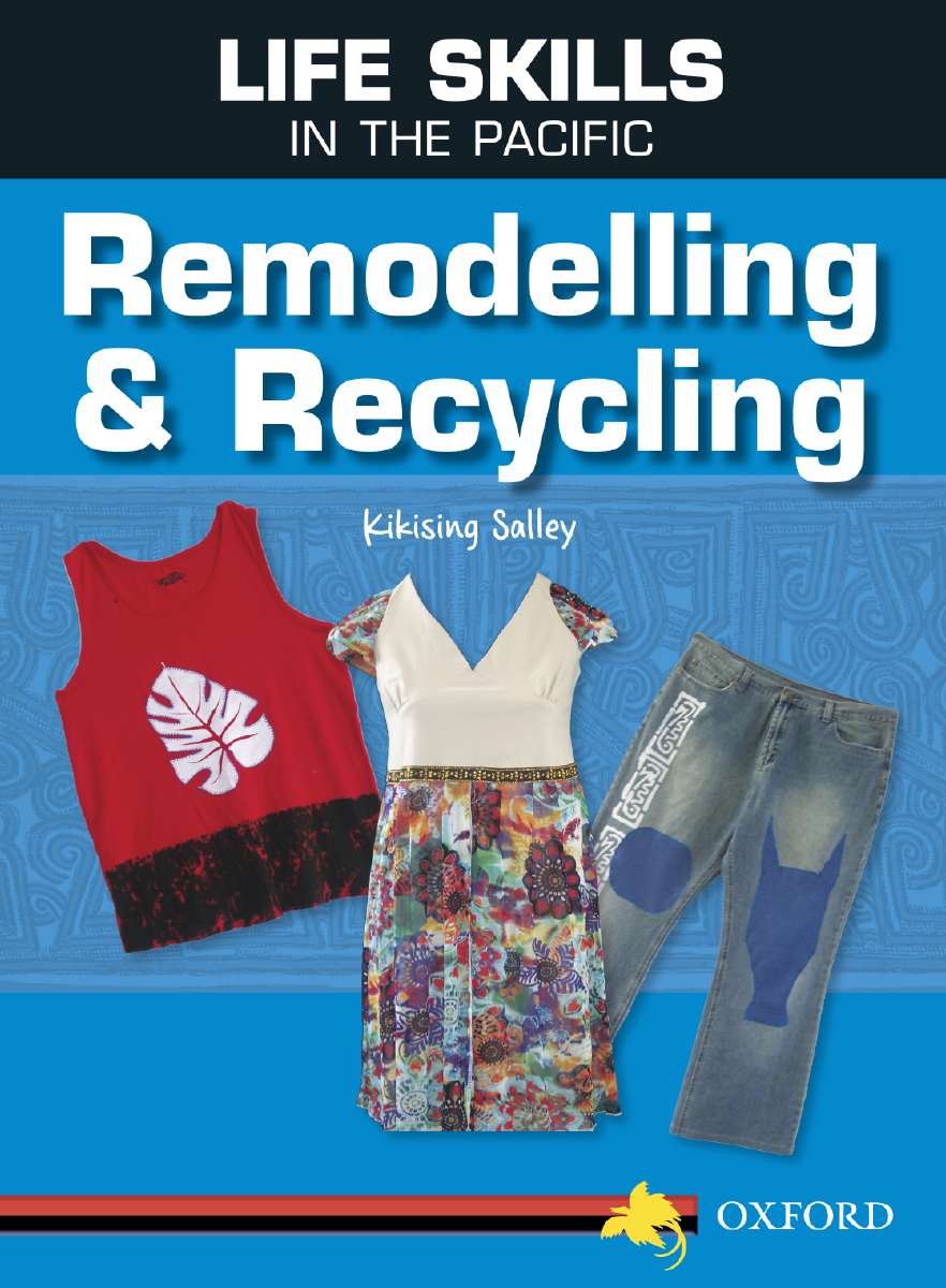 Life Skills in the Pacific: Remodelling and Recycling