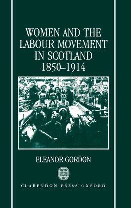 Picture of Women and the Labour Movement in Scotland 1850-1914