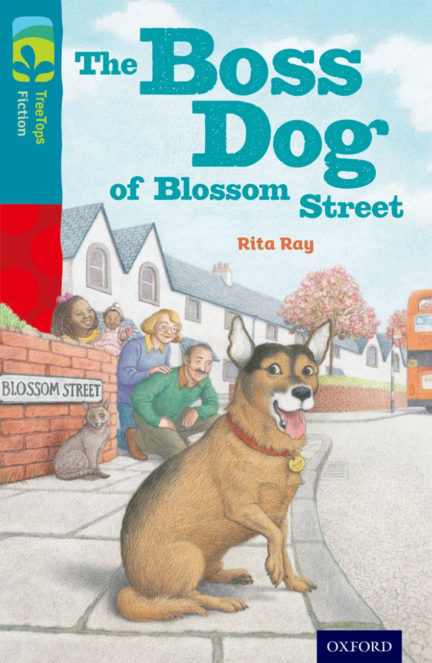 TreeTops Fiction Level 9A The Boss Dog of Blossom Street