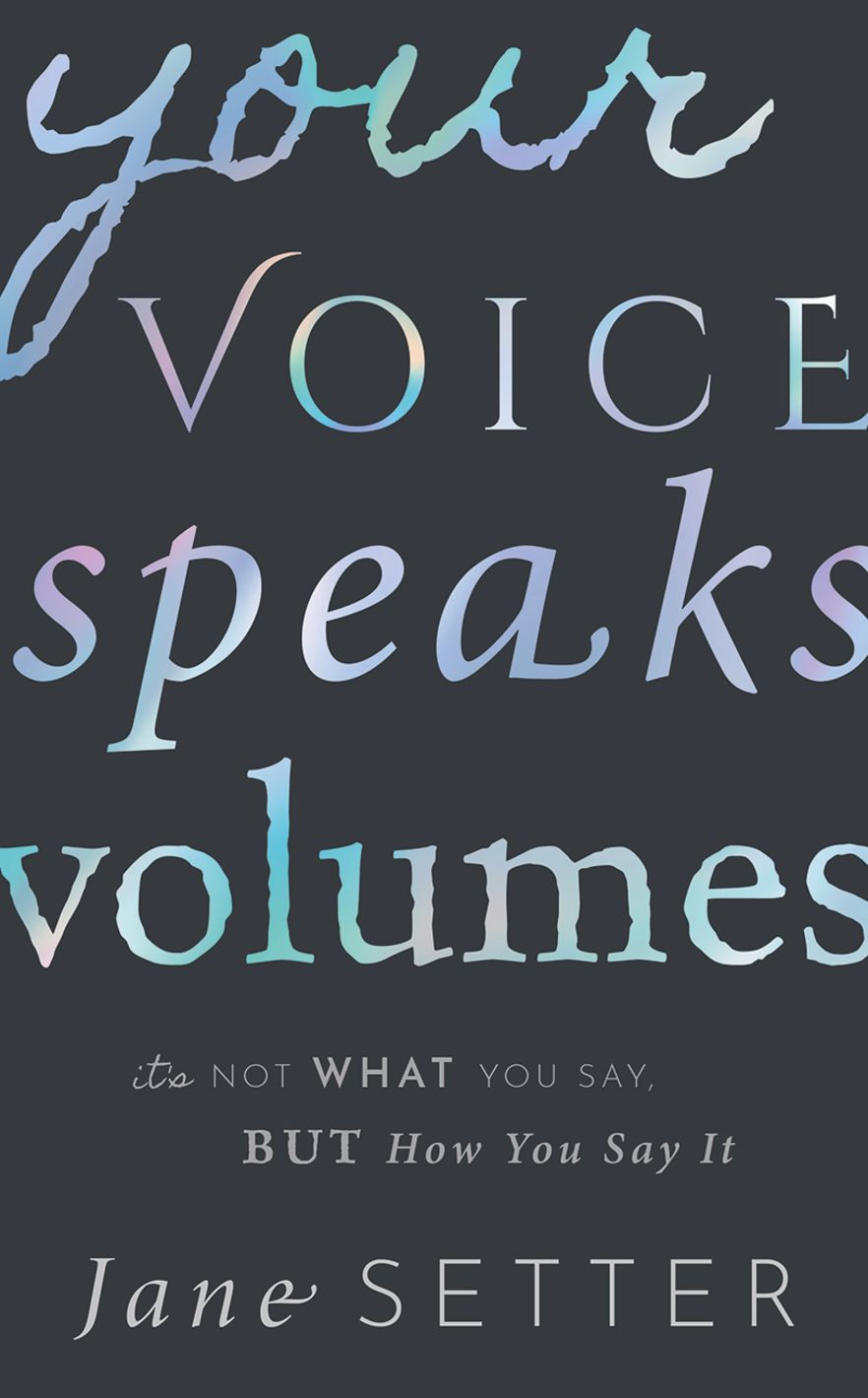 Picture of Your Voice Speaks Volumes