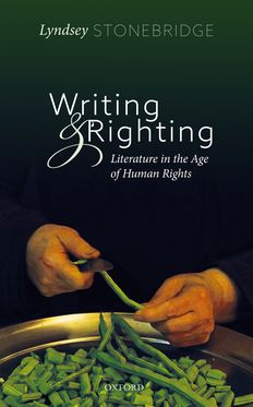 Picture of Writing and Righting Literature in the Age of Human Rights