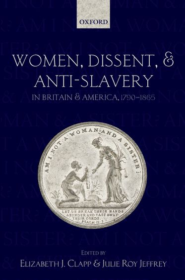 Picture of Women, Dissent, and Anti-Slavery in Britain and America, 1790-1865