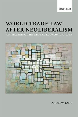 Picture of World Trade Law after Neoliberalism