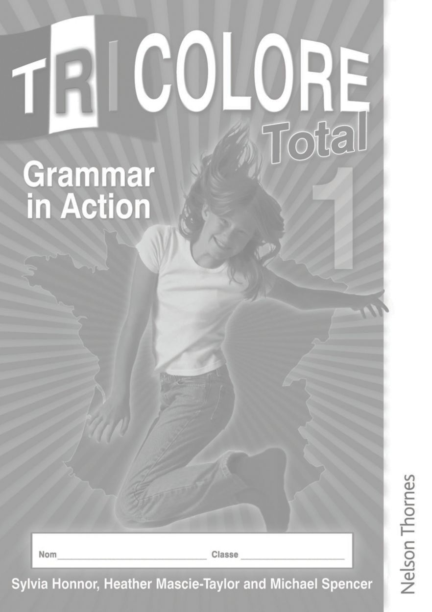 Tricolore Total 1 Grammar in Action Workbook 8 Pack