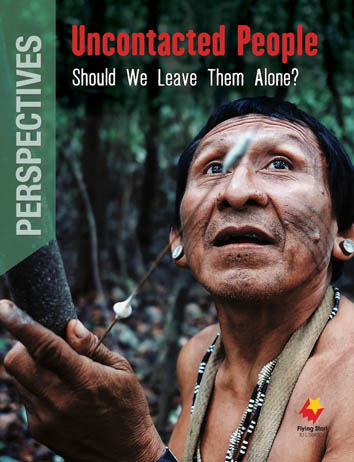 Uncontacted People: Should We Leave Them Alone?